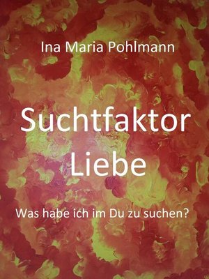 cover image of Suchtfaktor Liebe